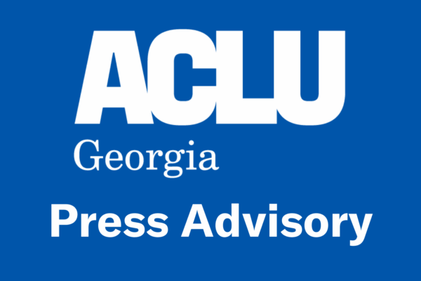 ACLU of Georgia Press Advisory - Blue
