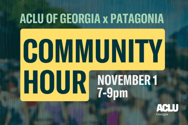 aclu of georgia x patagonia community hour
