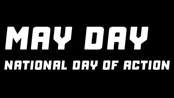 May Day National Day of Action