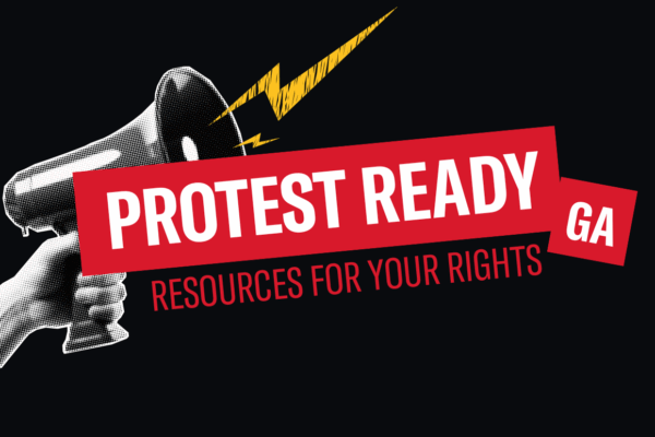 graphic with hand holding megaphone that says protest ready ga, resources for your rights