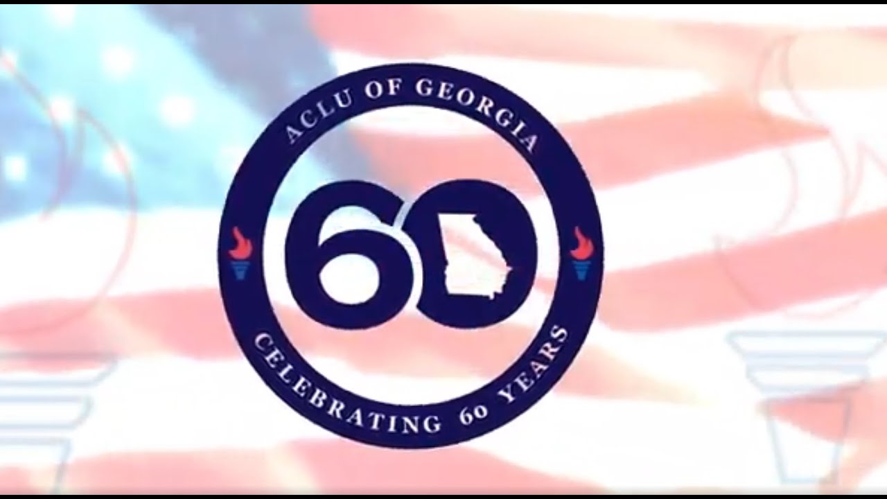 ACLU of Georgia - 60 Years