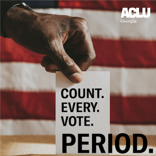 Count. Every. Vote. PERIOD.