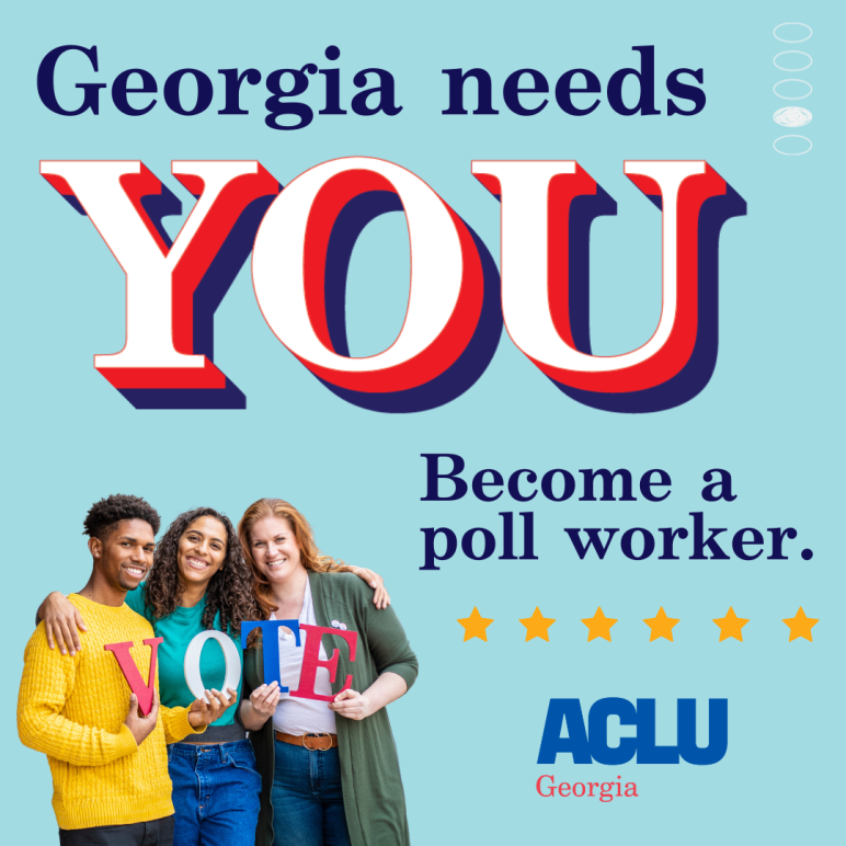 Georgia needs you. Become a poll worker.