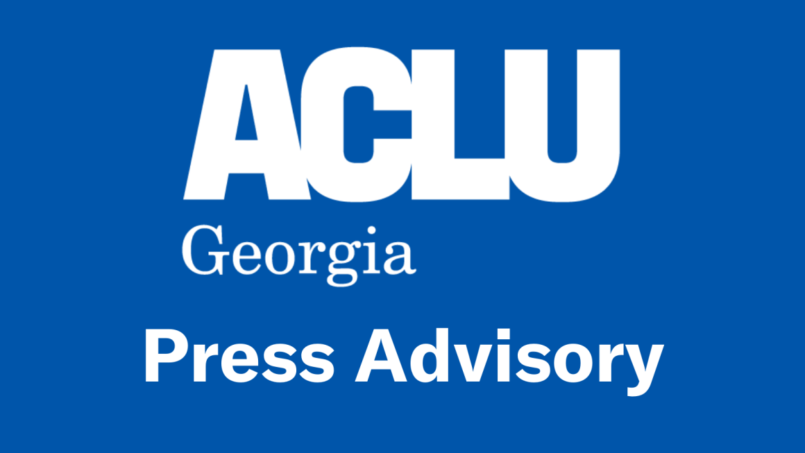 ACLU of Georgia Press Advisory - Blue 
