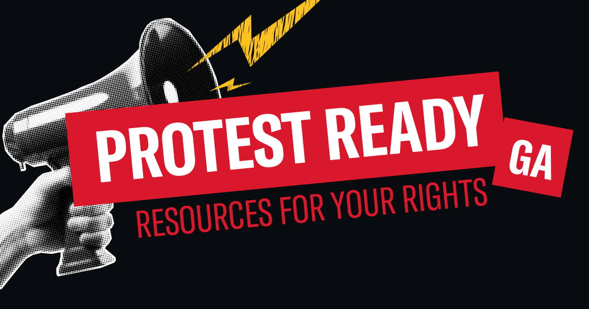 graphic with hand holding megaphone that says protest ready ga, resources for your rights