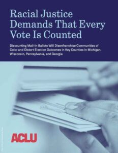 Racial Justice Demands that Every Vote is Counted